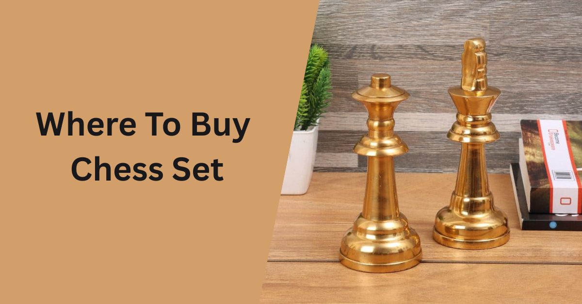 Where To Buy Chess Set