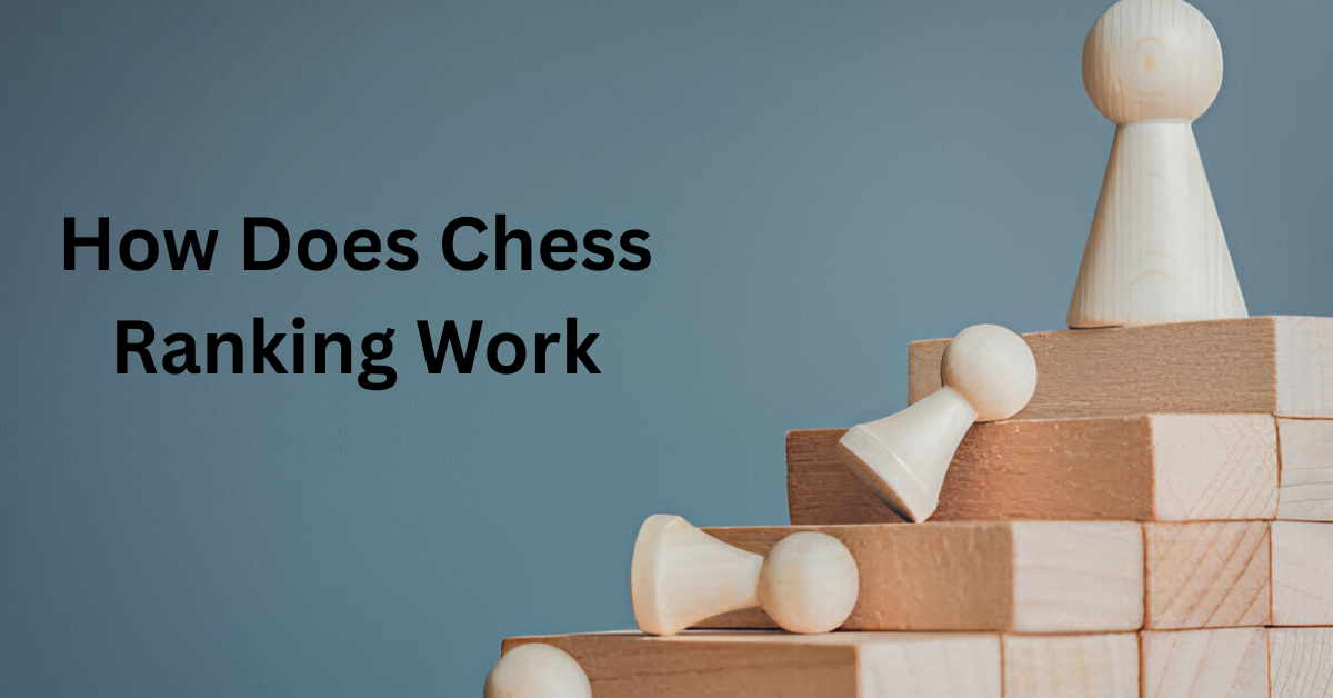 How Does Chess Ranking Work